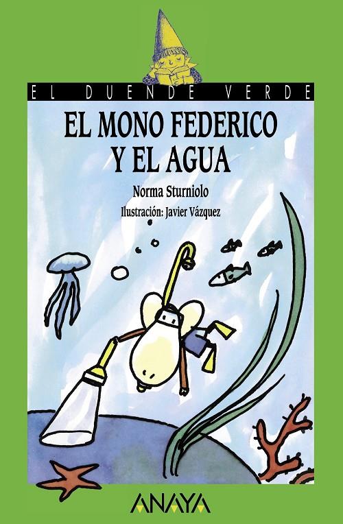 EL MONO FEDERICO Y EL AGUA | 9788466793599 | STURNIOLO, NORMA