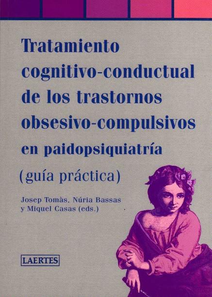 TRATAMIENTO COGNITIVO CONDUCTUAL DE LOS TRASTORNOS OBSESI | 9788475845494 | DIVERSOS