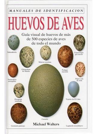 HUEVOS DE AVES.MANUALES DE IDENTIFICACION | 9788428209861 | WALTERS, MICHAEL