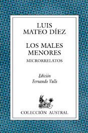 MALES MENORES, LOS; MICRORRELATOS | 9788467000269 | DIEZ, LUIS MATEO