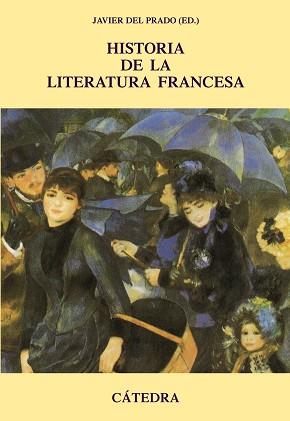 HISTORIA DE LA LITERATURA FRANCESA | 9788437627199 | -