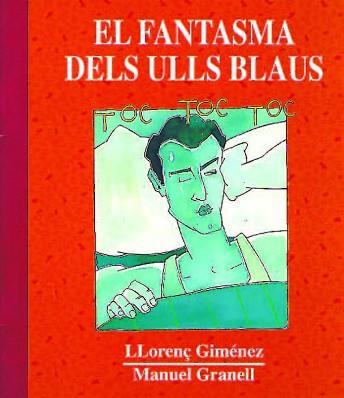 FANTASMA DELS ULLS BLAUS, EL | 9788481311037 | GIMENEZ, LLOREN€