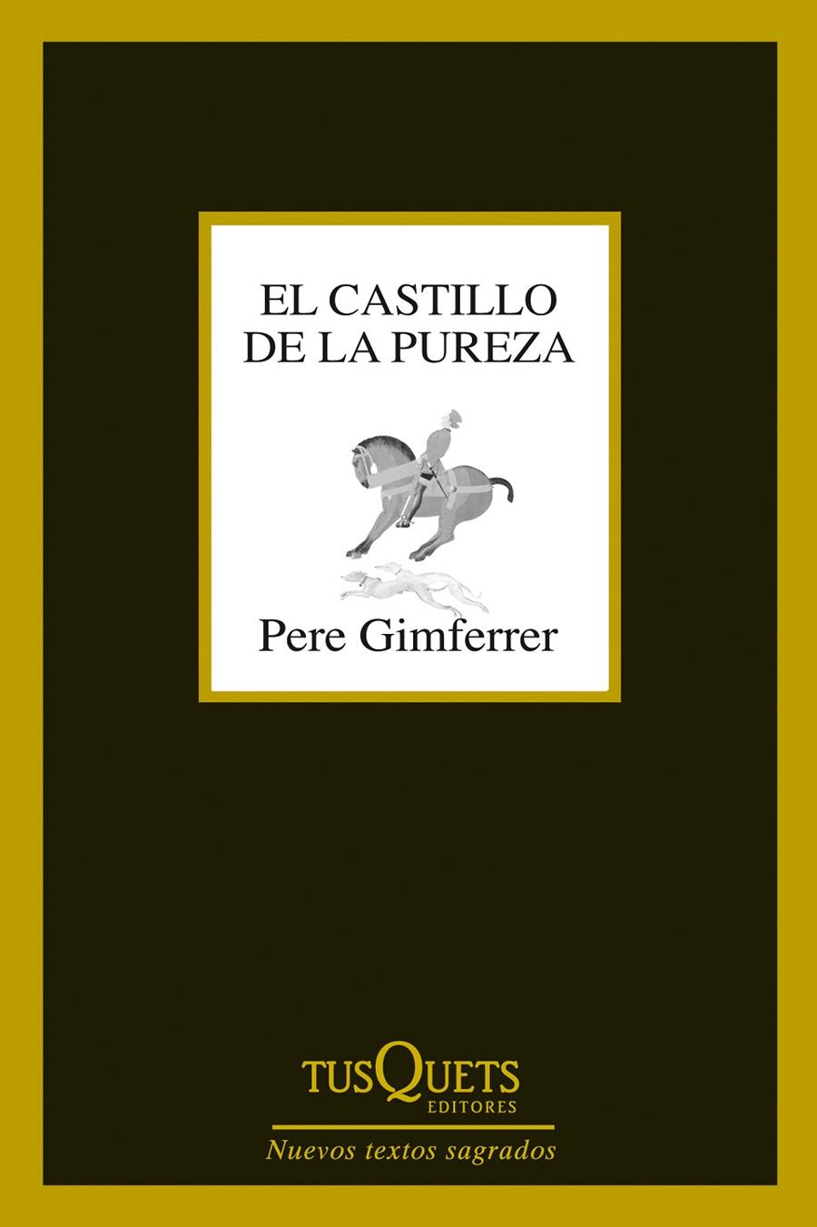 EL CASTILLO DE LA PUREZA | 9788483839737 | PERE GIMFERRER