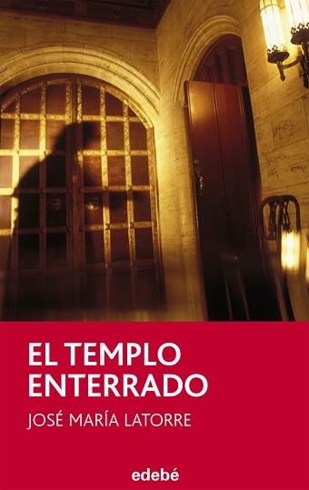 TEMPLO ENTERRADO, DE JOSÉ MARÍA LATORRE | 9788468308050 | LATORRE FORTUÑO, JOSÉ MARIA