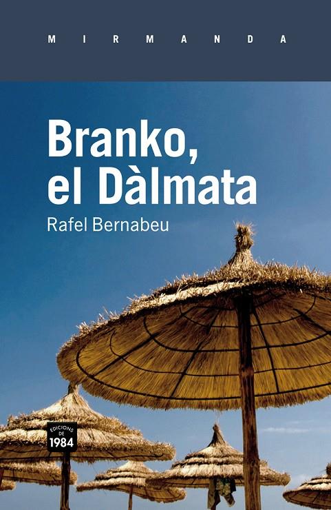 BRANKO EL DALMATA MIR-83 | 9788492440689 | BERNABEU, RAFEL