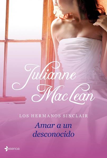 HERMANOS SINCLAIR. AMAR A UN DESCONOCIDO | 9788408112976 | JULIANNE MACLEAN