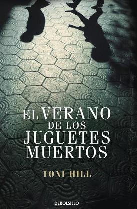 VERANO DE LOS JUGUETES MUERTOS (LIMITED | 9788499897950 | HILL, TONY