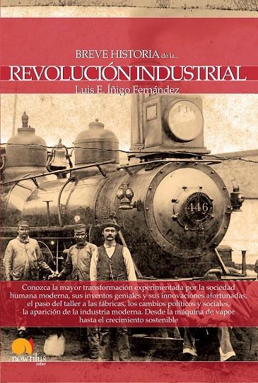 BREVE HISTORIA DE LA REVOLUCIÓN INDUSTRIAL | 9788499674124 | ÍÑIGO FERNÁNDEZ, LUIS ENRIQUE