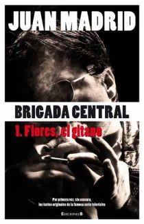 BRIGADA CENTRAL | 9788466644167 | MADRID MUÑOZ, JUAN