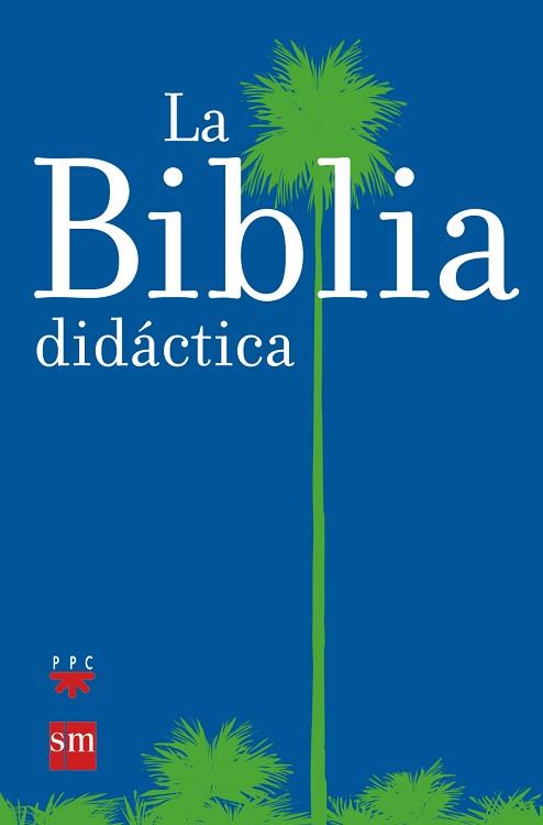 BIBLIA  DIDACTICA, LA | 9788434825543