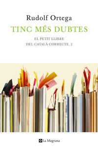 TINC MÉS DUBTES | 9788474103847 | ORTEGA ROBERT, RUDOLF