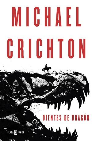 DIENTES DE DRAGÓN | 9788401021008 | MICHAEL CRICHTON