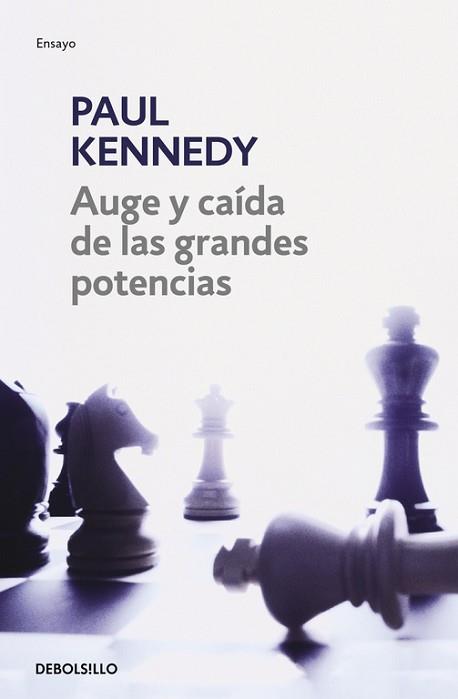 AUGE Y CAIDA DE LAS GRANDES POTENCIAS | 9788497931670 | KENNEDY, PAUL