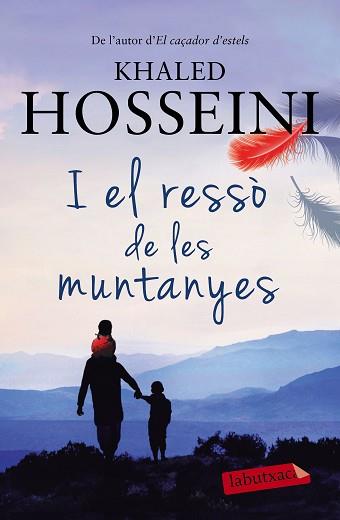 I EL RESSÒ DE LES MUNTANYES | 9788499309521 | KHALED HOSSEINI