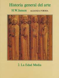 HISTORIA GENERAL DEL ARTE. T.2 : LA EDAD MEDIA | 9788420671017 | Janson, H. W.