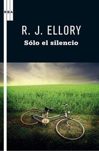 SOLO EL SILENCIO | 9788498678864 | ELLORY, R.J.