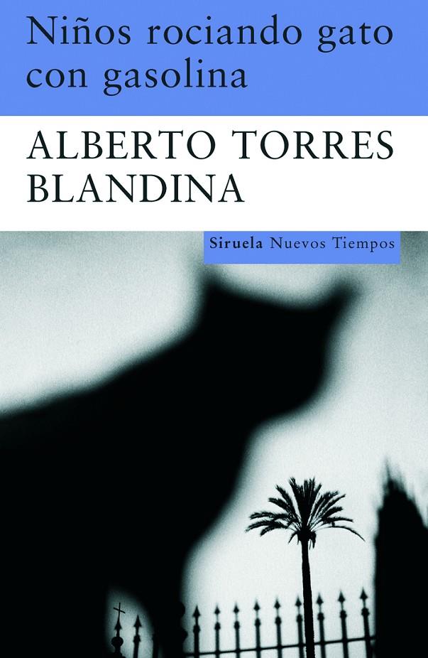 NIÑOS ROCIANDO GATO CON GASOLINA NT-138 | 9788498412819 | TORRES BLANDIDA, ALBERTO