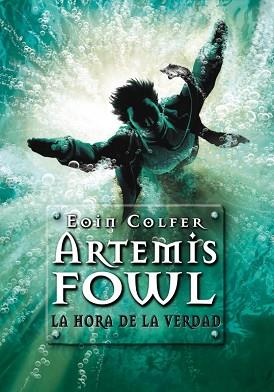 ARTEMIS FOWL 7. LA HORA DE LA VERDAD | 9788484417033