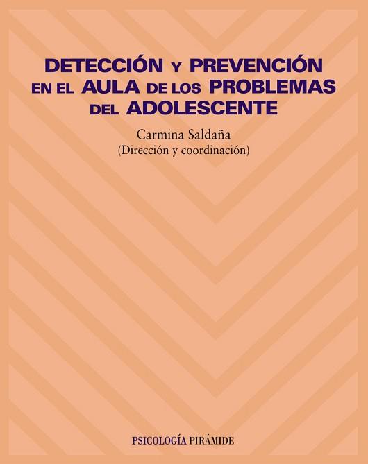 DETECCION Y PREVENCION EN AULA DE LOS PROBLEMAS DEL ADOLESCE | 9788436816013 | SALDAÑA, CARMINA