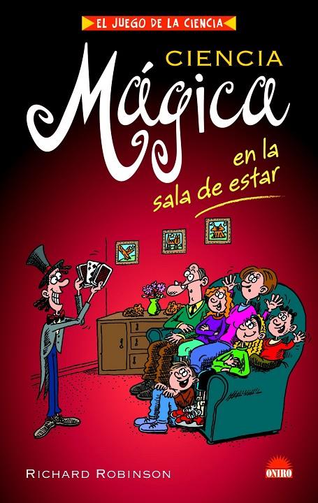 CIENCIA MAGICA SALA DE ESTAR | 9788497542869 | ROBINSON, RICHARD