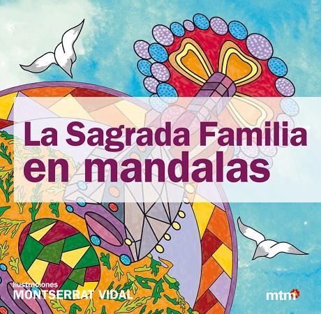 SAGRADA FAMILIA EN MANDALAS, LA | 9788415278337 | VIDAL, MONTSERRAT