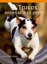 TRUCOS PARA ENSEÑAR A TU PERRO | 9788425518911 | ANGELA WEGMANN