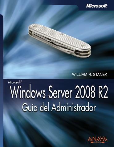 WINDOWS SERVER 2008 R2. GUÍA DEL ADMINISTRADOR | 9788441528970 | STANEK, WILLIAM R.