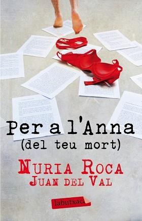 PER L'ANNA (DEL SEU MORT) | 9788499304731 | NÚRIA ROCA/JUAN DEL VAL