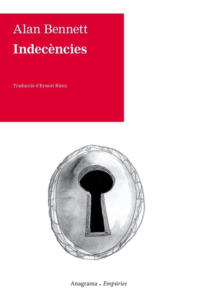 INDECENCIES | 9788497878326 | BENNETT, ALAN (1934- ) [VER TITULOS]