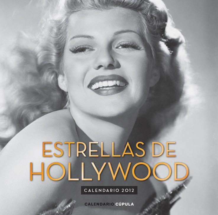 CALENDARIO ESTRELLAS DE HOLLYWOOD 2012 | 9788448069742 | AA. VV.