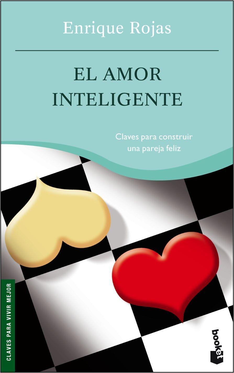 AMOR INTELIGENTE | 9788484604716 | ENRIQUE ROJAS