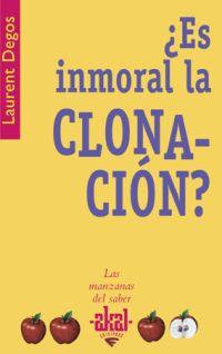 ¿ ES INMORAL LA CLONACION ? | 9788446020790 | DEGOS, LAURENT