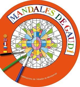 MANDALES DE GAUDI | 9788498835649 | GINESTA I CLAVELL, MONTSERRAT (1952- ) [VER TITULO