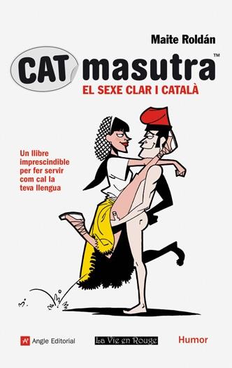 CATMASUTRA -EL SEXE CLAR I CAT | 9788496970991 | ROLDÁN, MAITE