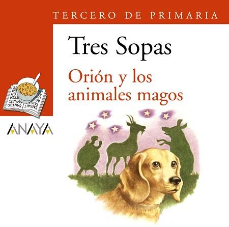 BLISTER "ORIÓN Y LOS ANIMALES MAGOS" 3º DE PRIMARI | 9788466764919