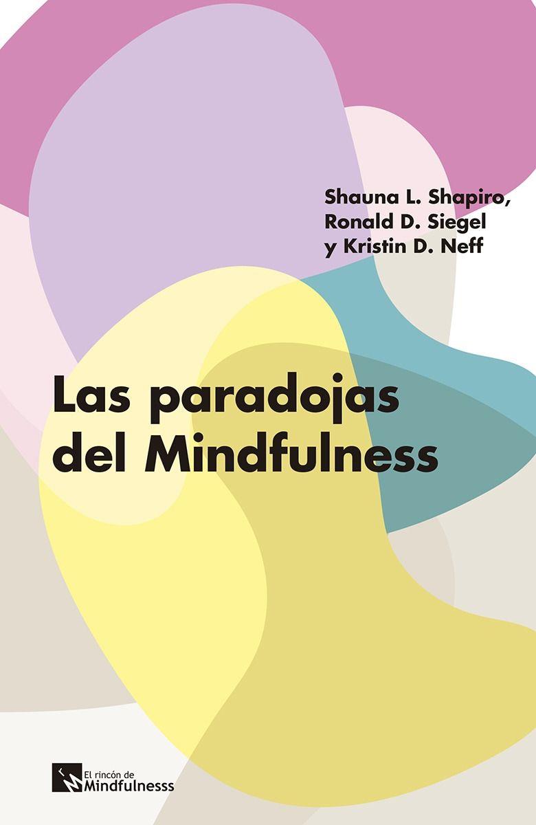 PARADOJAS DEL MINDFULNESS,LAS | 9788417528119