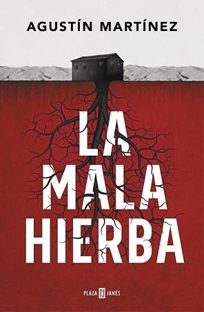 LA MALA HIERBA | 9788401019197 | AGUSTÍN MARTÍNEZ