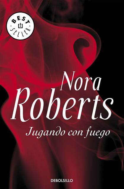 JUGANDO CON FUEGO | 9788483467695 | ROBERTS NORA