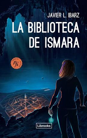 LA BIBLIOTECA DE ISMARA | 9788494456916 | L. IBARZ, JAVIER