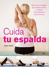 CUIDA TU ESPALDA | 9788498670769 | WELLER, STELLA