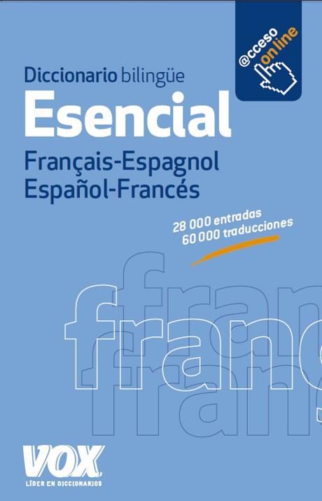 DICCIONARIO ESENCIAL FRANÇAIS-ESPAGNOL / ESPAÑOL-FRANCÉS | 9788499741765 | LAROUSSE EDITORIAL