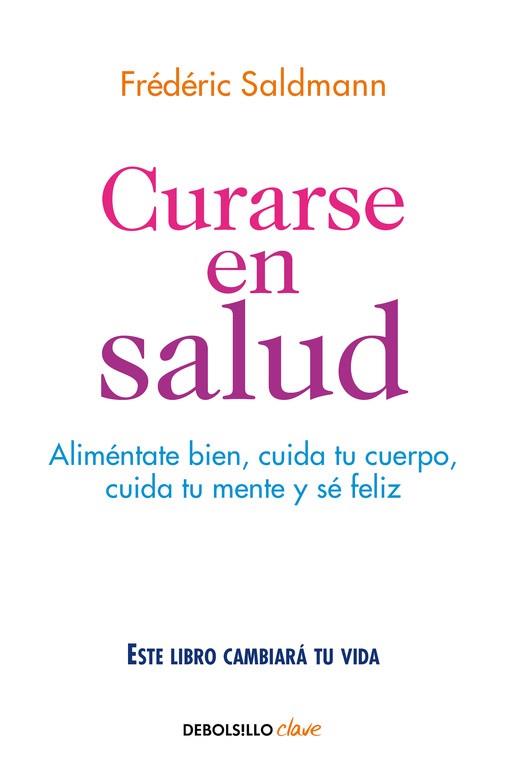 CURARSE EN SALUD | 9788466341561 | FRéDéRIC SALDMANN