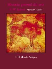 HISTORIA GENERAL DEL ARTE. T. 1 : EL MUNDO ANTIGU | 9788420670942 | Janson, H. W.