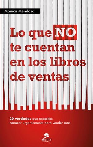 LO QUE NO TE CUENTAN EN LOS LIBROS DE VENTAS | 9788415320555 | MONICA MENDOZA