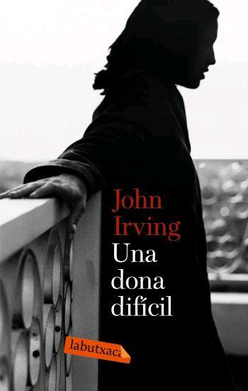 DONA DIFICIL -LABUTXACA- | 9788496863026 | IRVING, JOHN