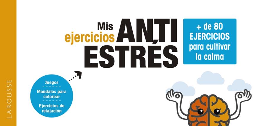 MIS EJERCICIOS ANTIESTRÉS. + DE 80 EJERCICIOS PARA CULTIVAR LA CALMA | 9788418100840 | GAULET, LAURENT / DIEDERICHS, GILLES