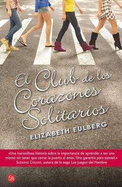 CLUB DE LOS CORAZONES SOLITARIOS,EL | 9788466325523 | EULBERG,ELIZABETH