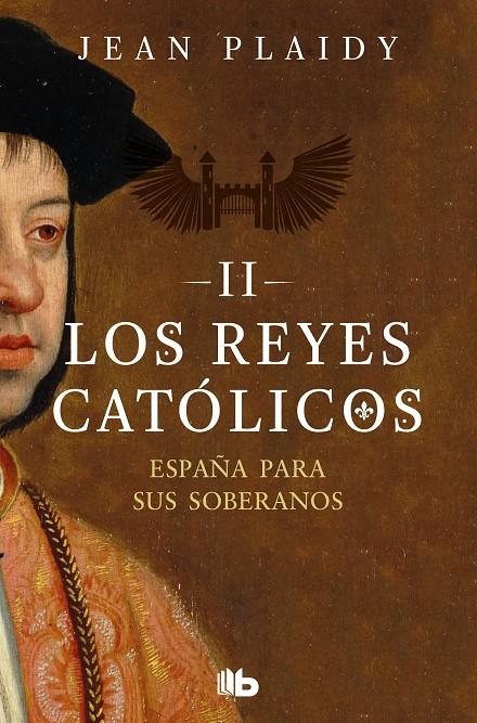 ESPAÑA PARA SUS SOBERANOS (LOS REYES CATÓLICOS 2) | 9788490708774 | PLAIDY, JEAN