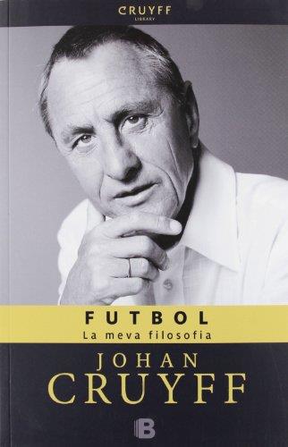 FUTBOL LA MEVA FILOSOFIA(CATALÁN) | 9788466652131 | CRUYFF, JOHAN