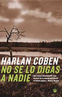 NO SE LO DIGAS A NADIE | 9788479018627 | COBEN, HARLAN